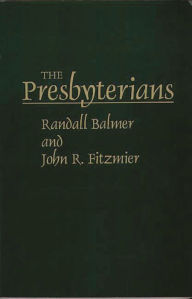 Title: The Presbyterians, Author: Randall H. Balmer