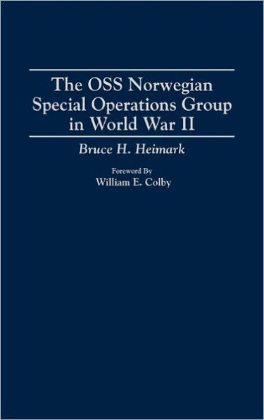 The OSS Norwegian Special Operations Group in World War II