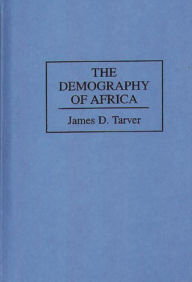 Title: The Demography of Africa, Author: Bloomsbury Academic