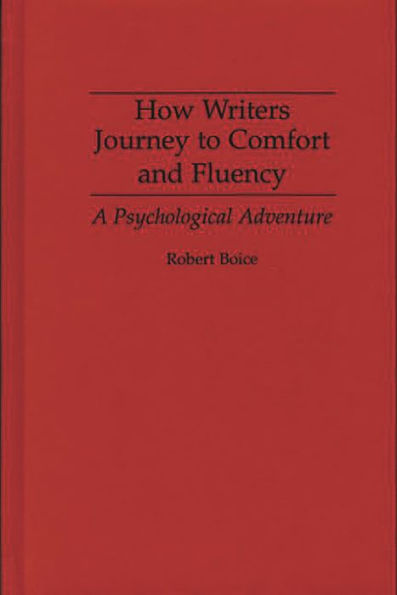 How Writers Journey to Comfort and Fluency: A Psychological Adventure