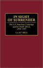 In Sight of Surrender: The U.S. Sanctions Campaign Against South Africa, 1946-1993