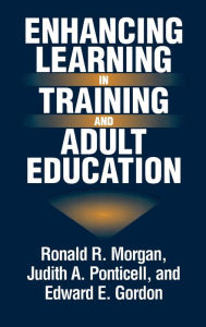 Title: Enhancing Learning in Training and Adult Education, Author: Edward E. Gordon