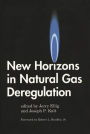 New Horizons in Natural Gas Deregulation