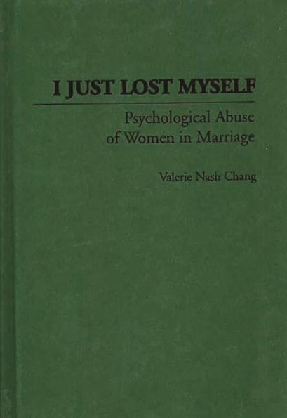 I Just Lost Myself: Psychological Abuse of Women in Marriage