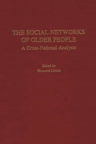 The Social Networks of Older People: A Cross-National Analysis