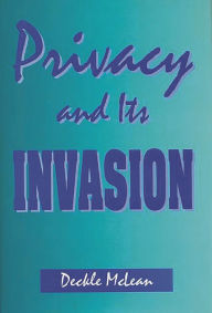 Title: Privacy and Its Invasion, Author: Deckle Mclean