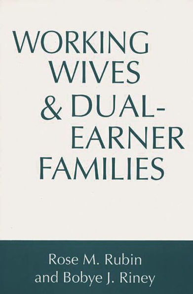 Working Wives and Dual-Earner Families