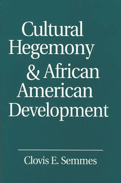 Cultural Hegemony and African American Development