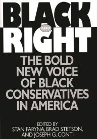 Title: Black and Right: The Bold New Voice of Black Conservatives in America, Author: J. G. Conti