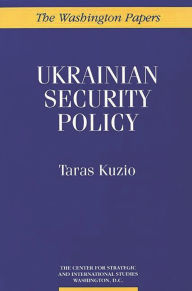 Title: Ukrainian Security Policy, Author: Taras Kuzio