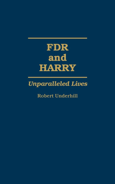 FDR and Harry: Unparalleled Lives