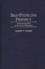 Self-Fulfilling Prophecy: A Practical Guide to Its Use in Education