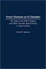 From Vietnam to El Salvador: The Saga of the FMLN Sappers and Other Guerrilla Special Forces in Latin America