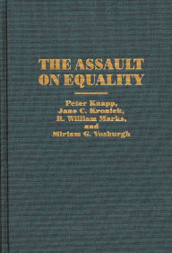 Title: The Assault on Equality, Author: Peter Knapp