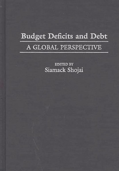 Budget Deficits and Debt: A Global Perspective / Edition 1