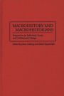 Macrohistory and Macrohistorians: Perspectives on Individual, Social, and Civilizational Change