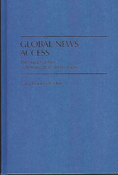 Global News Access: The Impact of New Communications Technologies