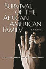 Survival of the African American Family: The Institutional Impact of U.S. Social Policy / Edition 1