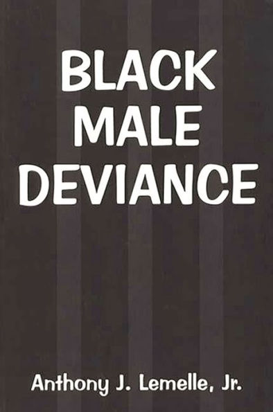 Black Male Deviance / Edition 1