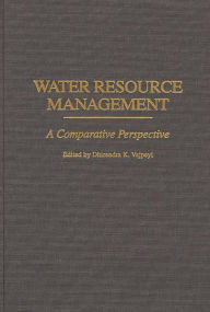Title: Water Resource Management: A Comparative Perspective, Author: Dhirendra K. Vajpeyi