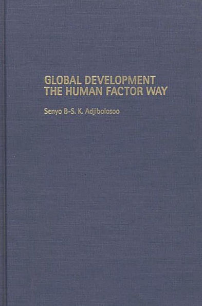 Global Development the Human Factor Way