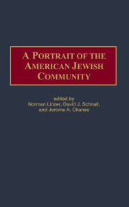 Title: A Portrait of the American Jewish Community, Author: Jerome A. Chanes