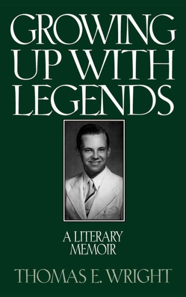 Growing up with Legends: A Literary Memoir