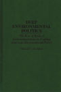 Deep Environmental Politics: The Role of Radical Environmentalism in Crafting American Environmental Policy