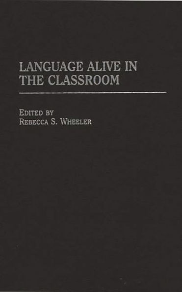 Language Alive in the Classroom