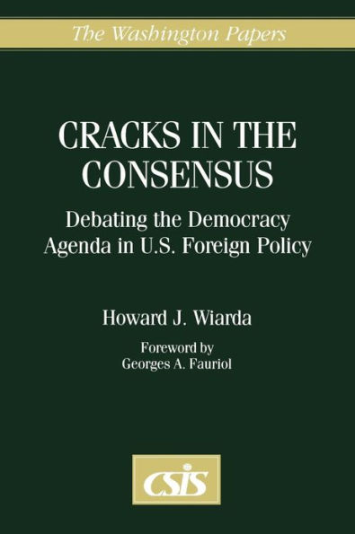 Cracks the Consensus: Debating Democracy Agenda U.S. Foreign Policy