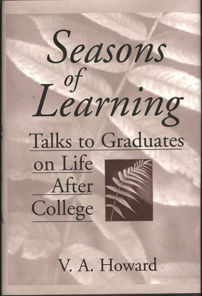 Seasons of Learning: Talks to Graduates on Life After College