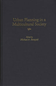 Title: Urban Planning in a Multicultural Society, Author: Michael A. Burayidi