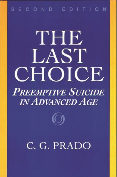 The Last Choice: Preemptive Suicide Advanced Age