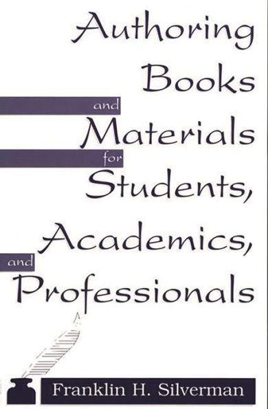 Authoring Books and Materials for Students, Academics, Professionals