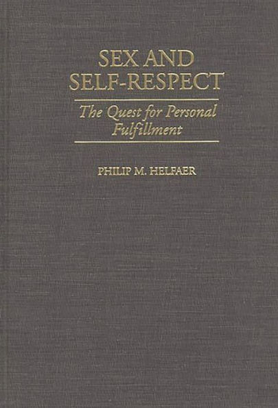 Sex and Self-Respect: The Quest for Personal Fulfillment