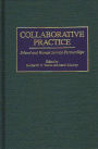 Collaborative Practice: School and Human Service Partnerships / Edition 1