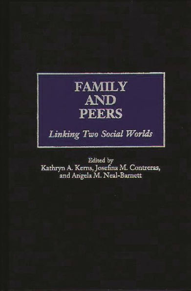 Family and Peers: Linking Two Social Worlds