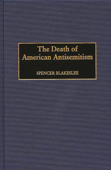 The Death of American Antisemitism