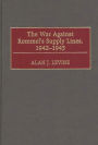 The War Against Rommel's Supply Lines, 1942-1943