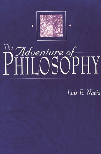 The Adventure of Philosophy / Edition 1