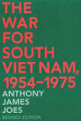 The War for South Viet Nam, 1954-1975