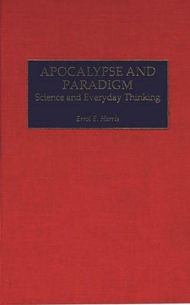 Apocalypse and Paradigm: Science and Everyday Thinking