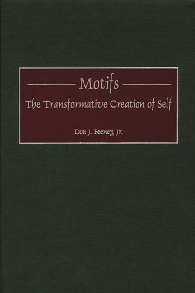 Motifs: The Transformative Creation of Self