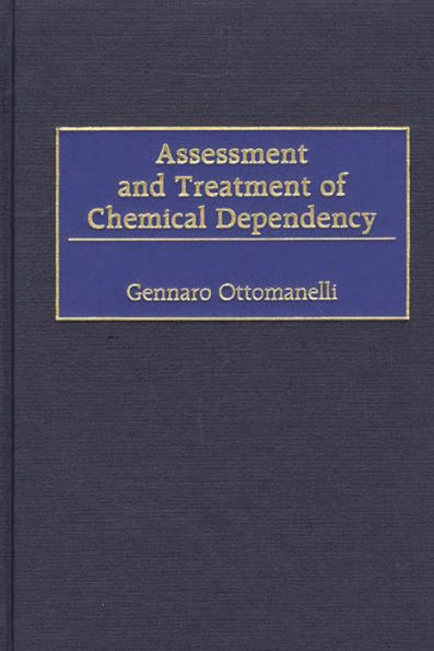 Assessment and Treatment of Chemical Dependency