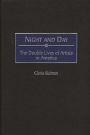 Night and Day: The Double Lives of Artists in America