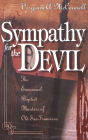 Sympathy for the Devil: The Emmanuel Baptist Murders of Old San Francisco