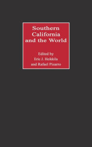 Title: Southern California and the World, Author: Eric J. Heikkila