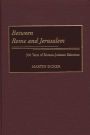 Between Rome and Jerusalem: 300 Years of Roman-Judaean Relations