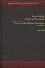 Proclaiming Political Pluralism: Churches and Political Transitions in Africa