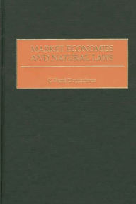 Title: Market Economies and Natural Laws / Edition 1, Author: C-Rene Dominique
